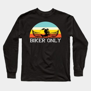 Biker Only Long Sleeve T-Shirt